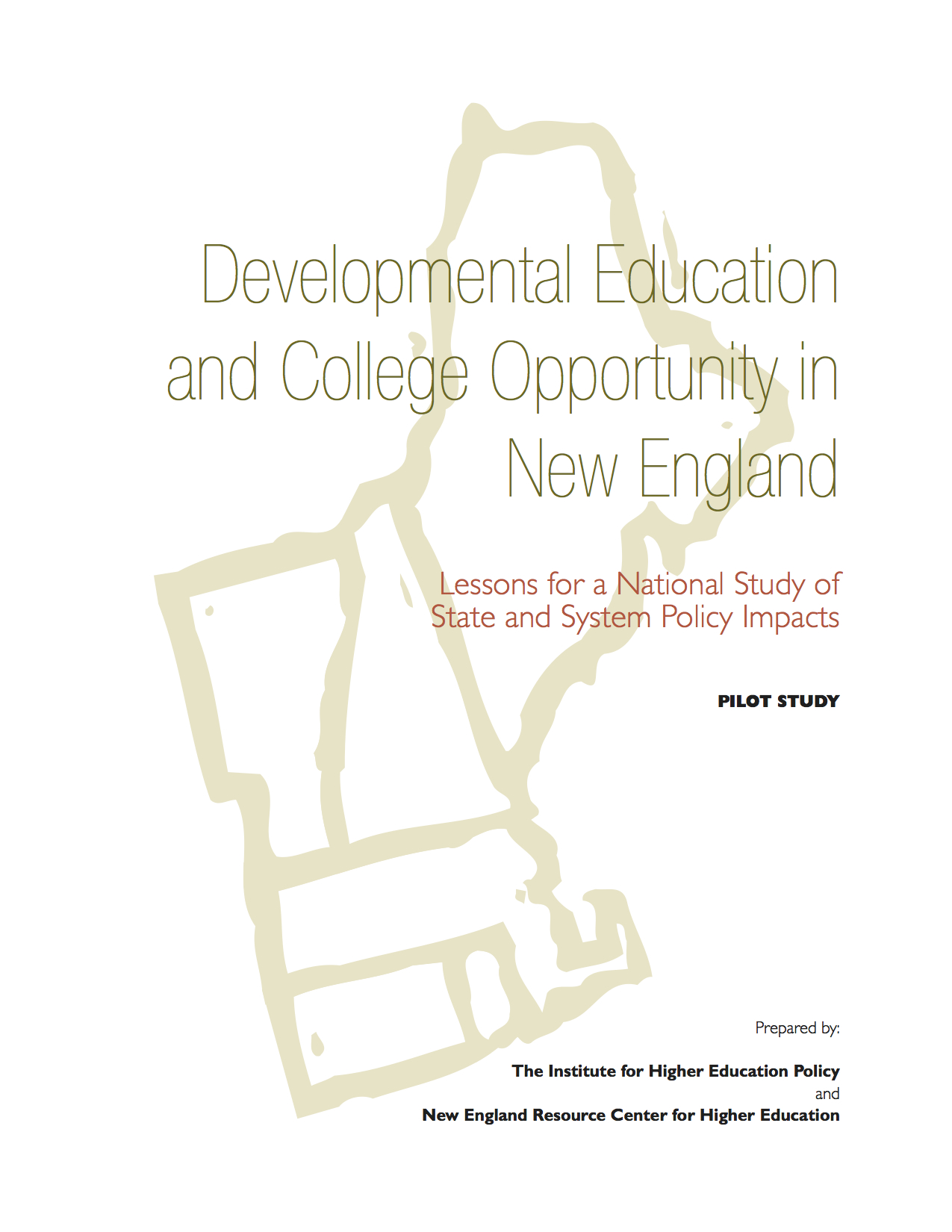 Developmental Education and College Opportunity in New England: Lessons for a National Study of State and System Policy Impact