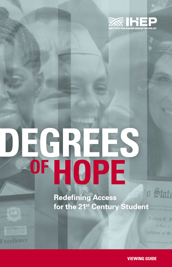 Degrees of Hope: Redefining Access for the 21st Century Student ...