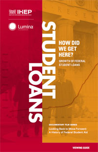How Did We Get Here? Growth of Federal Student Loans (Viewing Guide)
