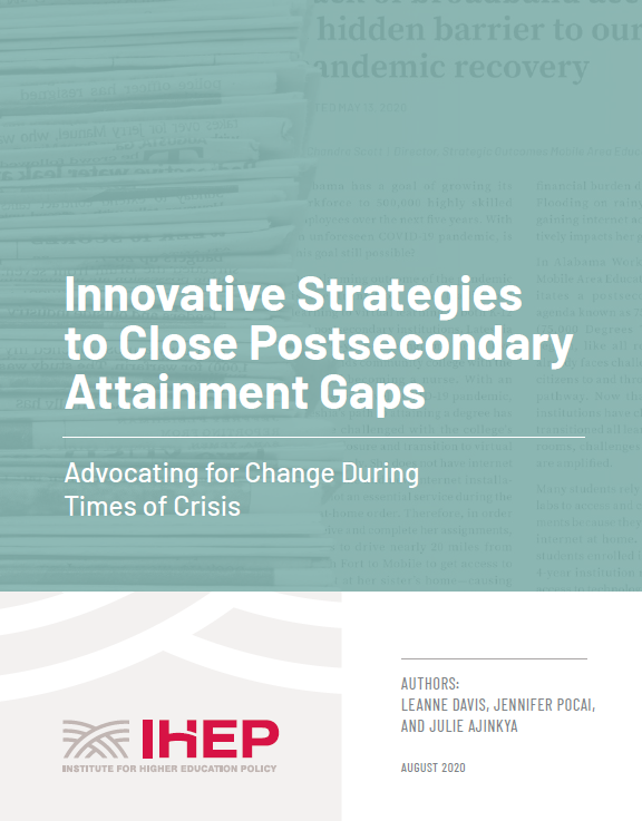 Innovative Strategies to Close Postsecondary Attainment Gaps: Advocating for Change During Times of Crisis