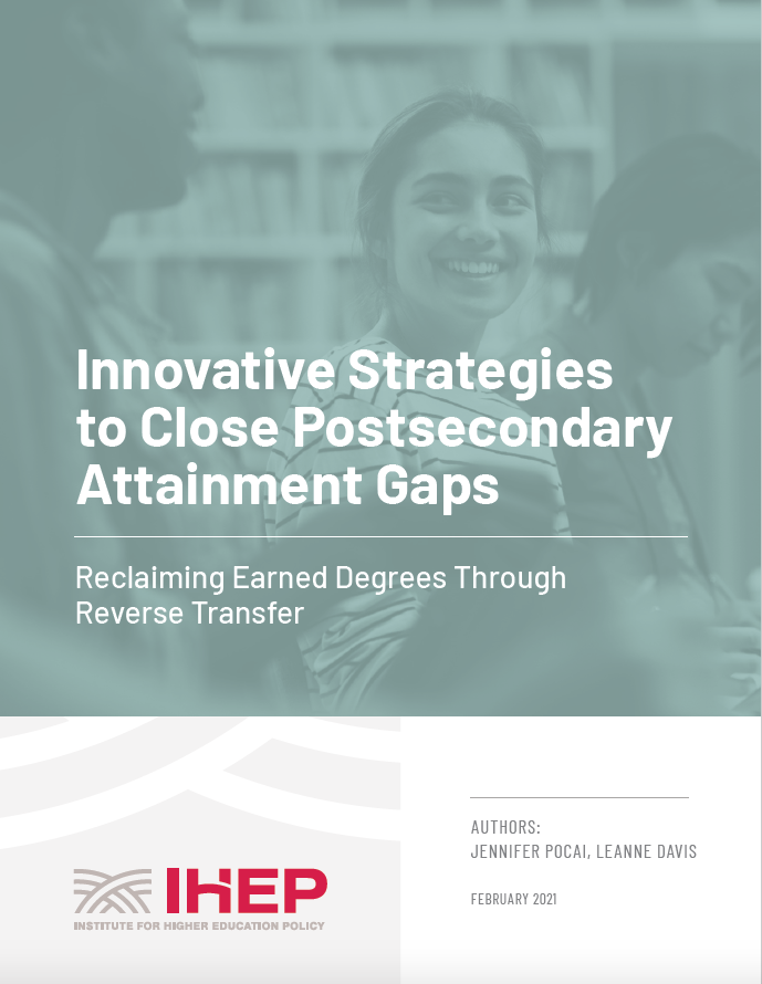 Innovative Strategies to Close Postsecondary Attainment Gaps: Reclaiming Earned Degrees Through Reverse Transfer